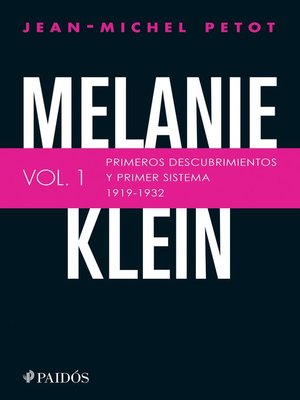 cover image of Melanie Klein. Primeros descubrimientos y primer sistema 1919-1932